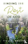 Breier, Tina D. - Finding the Rest of God