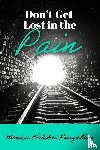 Piergallini, Monica Hulubei - Don't Get Lost in the Pain