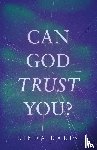 Darin, Linda - Can God Trust You?