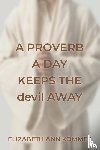 Kommes, Elizabeth Ann - A Proverb a Day Keeps the Devil Away