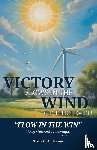 Anderson, Grace C. - Victory Flows in the Wind of the Fight