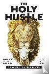 Armstrong, Aaron J. - The Holy Hustle: A Manifesto for the Ambitious