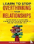 Oasis, Tetelestai - Learn to Stop Overthinking Your Relationships