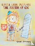 Galeskas, Rebecca - Little Lion Puts on the Armor of God
