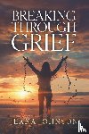 Johnson, Jeana - Breaking Through Grief