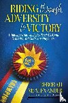 McAlexander, Deborah - Riding Through Adversity to Victory