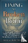 Clarke, Lewis - Fixing the Broken Brain
