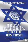 Barry Kaplan, Steven - Biblical Evangelism Is to the Jew First!
