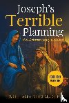 Marris, William Colin - Joseph's Terrible Planning [COLOR EDITION]