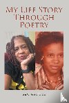 Goodman, Gale - My Life Story Through Poetry