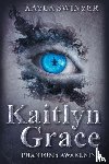 Swinyer, Kayla - Kaitlyn Grace Phantom's Awakening