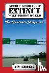 Korkis, Jim - Secret Stories of Extinct Walt Disney World