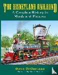 DeGaetano, Steve - The Disneyland Railroad