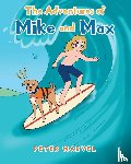 Marvel, Peter - The Adventures of Mike and Max