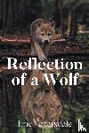 Vanarsdale, Eric - Reflection of a Wolf
