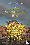 Catallo, Darren S. - Rome Unconquered, 1599