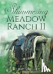 Miller, Robin - Shimmering Meadow Ranch II