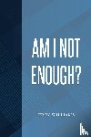 Williams, Troy - Am I Not Enough