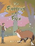 Miller, Erik J. - The Farmer and the Fox
