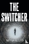 Cass, Thomas S. - The Switcher