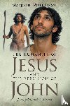 Lloyd, Marjorie Mott - The Humanity of Jesus and the Rebellion of John