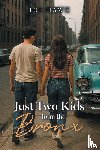 Hawk, Joe - Just Two Kids from the Bronx