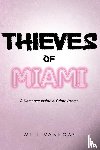 Vanegas, Will - Thieves of Miami