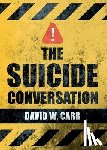 Carr, David W. - Carr, D: Suicide Conversation
