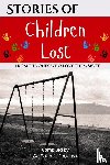 Goggins, Trunnis, Nichols, Scott, Guerrero, Oscar - Stories of Children Lost