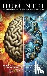 Nitin Panwar - HumIntel: The Synergy of Human and Artificial Intelligence