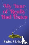 Lithgow, Rachel - My Year of Really Bad Dates