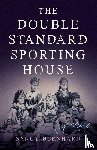 Bernhard, Nancy - The Double Standard Sporting House