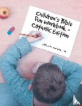 Rosenbaum, Barbara - Children's Bible Fun Workbook - Catholic Edition