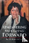 O'Neal, Rev. Rosetta - Remembering Back Going Forward