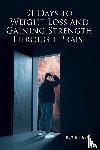 Haun, Kevin - 91 Days to Weight Loss and Gaining Strength through PRAISE