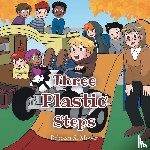 Mower, Rebecca S. - The Three Plastic Steps