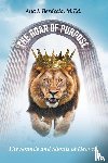 Berdecia M. Ed., Ana I. - The Roar of Purpose