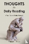 Truax, Samuel J. - Thoughts for Daily Reading (That Could Make Sense)