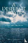 Skaleski, Steve - A Desperate Prayer