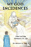 Dowe, Kathleen M. - MY GOD INCIDENCES