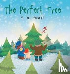 Moore, M. A. - The Perfect Tree