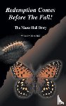 Hall, Moses - Redemption Comes Before the Fall!