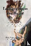 Carlson LMFT, Pete - Looking upon the Heart