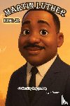 Nazari, Reza - The Story of Martin Luther King Jr