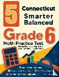 Nazari, Reza - 5 Connecticut Smarter Balanced Grade 6 Math Practice Tests