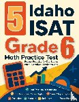 Nazari, Reza - 5 Idaho ISAT Grade 6 Math Practice Tests