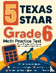 Nazari, Reza - 5 Texas STAAR Grade 6 Math Practice Tests