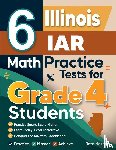 Nazari, Reza - 6 Illinois IAR Grade 4 Math Practice Tests