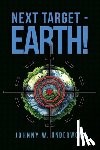 Underwood, Johnny W. - Next Target - Earth!