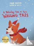 Shields, Erika - A Holiday Tale of Four Wagging Tails
